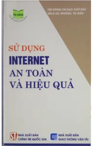 Sử Dụng Internet An Toàn Và Hiệu Quả